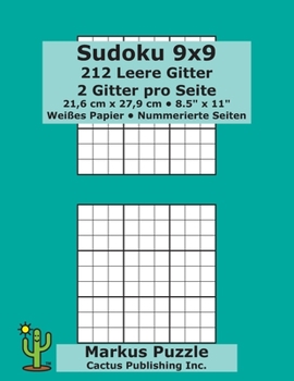 Paperback Sudoku 9x9 - 212 leere Gitter: 2 Gitter pro Seite; 21,6 cm x 27,9 cm; 8,5" x 11"; Weißes Papier; Seitenzahlen; Su Doku; Nanpure; 9 x 9 Rätseltafel [German] Book