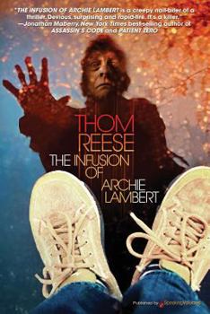 Paperback The Infusion of Archie Lambert Book