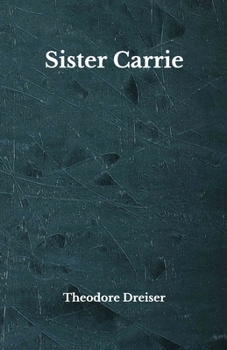 Paperback Sister Carrie: Beyond World's Classics Book