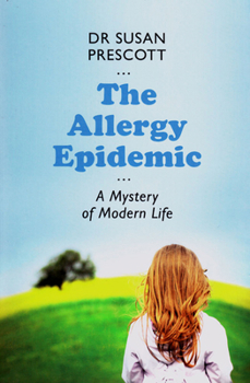 Paperback The Allergy Epidemic: A Mystery of Modern Life Book