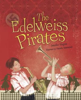 Paperback The Edelweiss Pirates Book