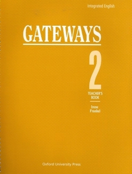 Spiral-bound Integrated English: Gateways 2: 2teacher's Book