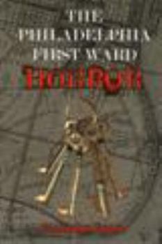 Paperback The Philadelphia First Ward Horror Book