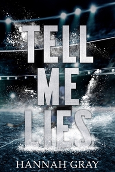 Tell Me Lies: A Single Dad Hockey Romance - Book #1 of the New England Bay Sharks