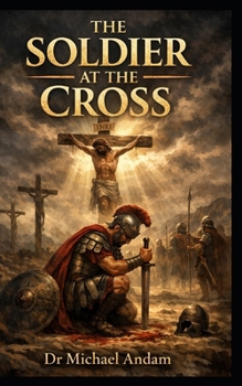 The Soldier at the Cross