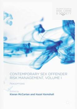 Hardcover Contemporary Sex Offender Risk Management, Volume I: Perceptions Book