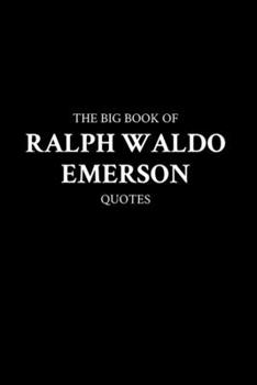 Paperback The Big Book of Ralph Waldo Emerson Quotes Book