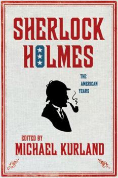Hardcover Sherlock Holmes: The American Years: The American Years Book