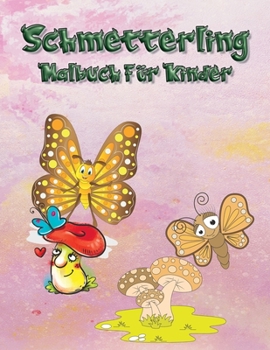Schmetterling Malbuch für Kinder: 50 große Seiten, um den Spaß zu verdoppeln, ein Buch für Kleinkinder, süße Feen im Alter von 3 bis 8 Jahren für ... Regt die Kreativität an