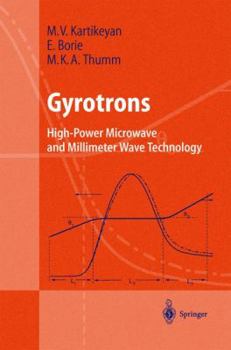 Hardcover Gyrotrons: High-Power Microwave and Millimeter Wave Technology Book