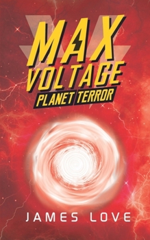 Paperback Max Voltage: Planet Terror (Book 2) Book