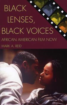 Paperback Black Lenses, Black Voices: African American Film Now Book