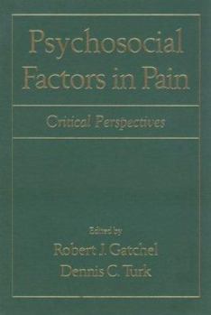 Hardcover Psychosocial Factors in Pain: Critical Perspectives Book