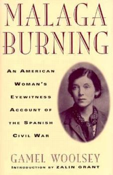 Hardcover Malaga Burning: An American Woman's Eyewitness Account of the Spanish Civil War Book