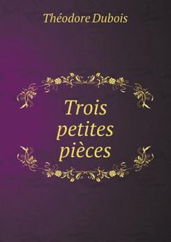 Paperback Trois petites pi?ces [French] Book