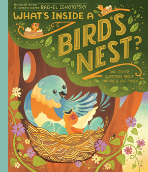 Paperback What's Inside a Bird's Nest?: And Other Questions about Nature & Life Cycles Book