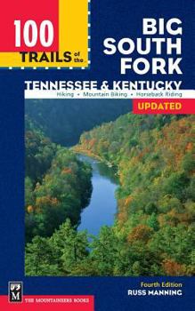 Paperback 100 Trails of the Big South Fork: Tennessee & Kentucky Book