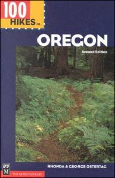 Paperback 100 Hikes in Oregon: Mount Hood, Crater Lake, Columbia Gorge, Eagle Cap Wilderness, Steens Mountain, Three Sisters Wilderness Book