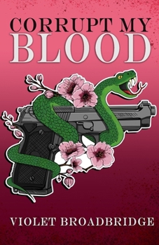 Paperback Corrupt My Blood Book