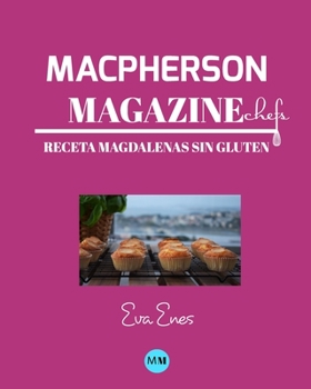 Paperback Macpherson Magazine Chef's - Receta Magdalenas sin gluten [Spanish] Book