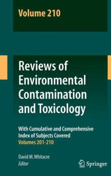 Hardcover Reviews of Environmental Contamination and Toxicology, Volume 210 Book