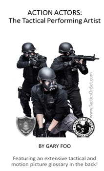 Paperback Action Actors: The Tactical Performing Artist Book