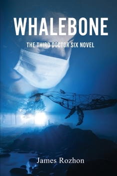 Paperback Whalebone: The Third Doctor Six Novel Book