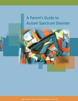 Paperback A Parent's Guide to Autism Spectrum Disorder Book