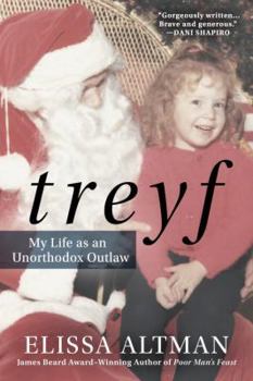 Hardcover Treyf: My Life as an Unorthodox Outlaw Book