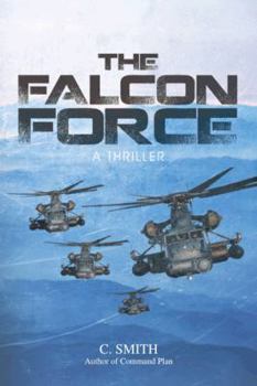 Paperback The Falcon Force: A Thriller Book