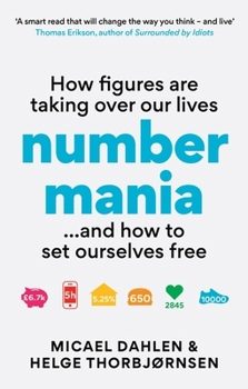 Paperback Numbermania: How Figures Are Taking Over Our Lives and How to Set Ourselves Free Book