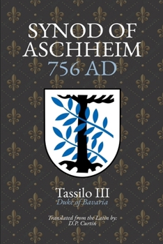 Paperback Synod of Aschheim: 756 AD Book