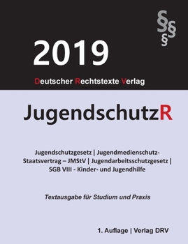 Paperback Jugendschutzrecht: Jugendschutzgesetz, Jugendmedienschutz-Staatsvertrag, Jugendarbeitsschutzgesetz, SGB VIII [German] Book