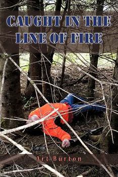 Paperback Caught in the Line of Fire Book