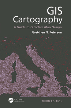 Paperback GIS Cartography: A Guide to Effective Map Design, Third Edition Book