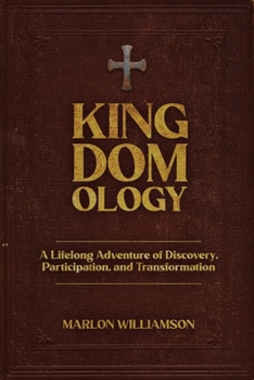 Paperback Kingdomology: A Lifelong Adventure of Discovery, Participation and Transformation Book