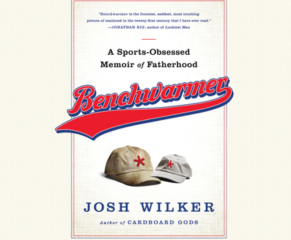 Audio CD Benchwarmer: An Anxious Dad's Almanac of Fatherhood and Other Failures Book