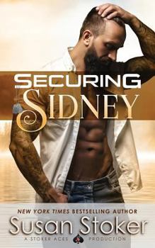 Securing Sidney - Book #2 of the SEAL of Protection: Legacy