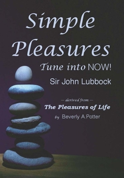 Paperback Simple Pleasures: Tune Into Now! Book
