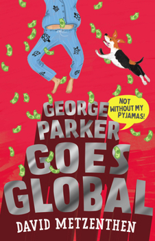 Paperback George Parker Goes Global Book