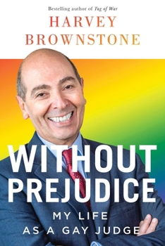 Paperback Without Prejudice: My Life as a Gay Judge Book