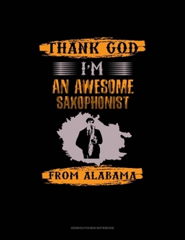 Thank God I'm An Awesome Saxophonist From Alabama: Genkouyoushi Notebook