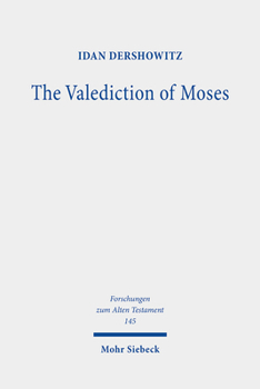 The Valediction of Moses: A Proto-Biblical Book
