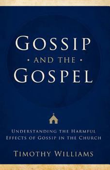 Paperback Gossip and the Gospel Book
