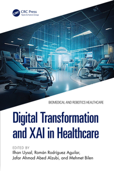 Digital Transformation and XAI in Healthcare (Biomedical and Robotics Healthcare)