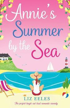 Paperback Annie's Summer by the Sea: The perfect laugh out loud romantic comedy Book