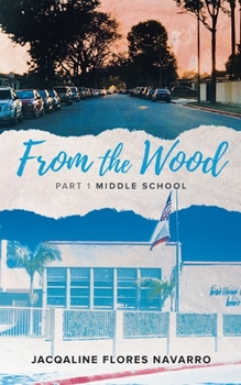 Paperback From The Wood: Part 1 Middle School Book