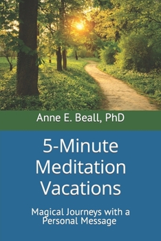 Paperback 5-Minute Meditation Vacations: Magical Journeys with a Personal Message Book