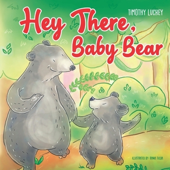 Paperback Hey There, Baby Bear Book