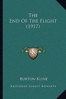 Paperback The End Of The Flight (1917) Book
